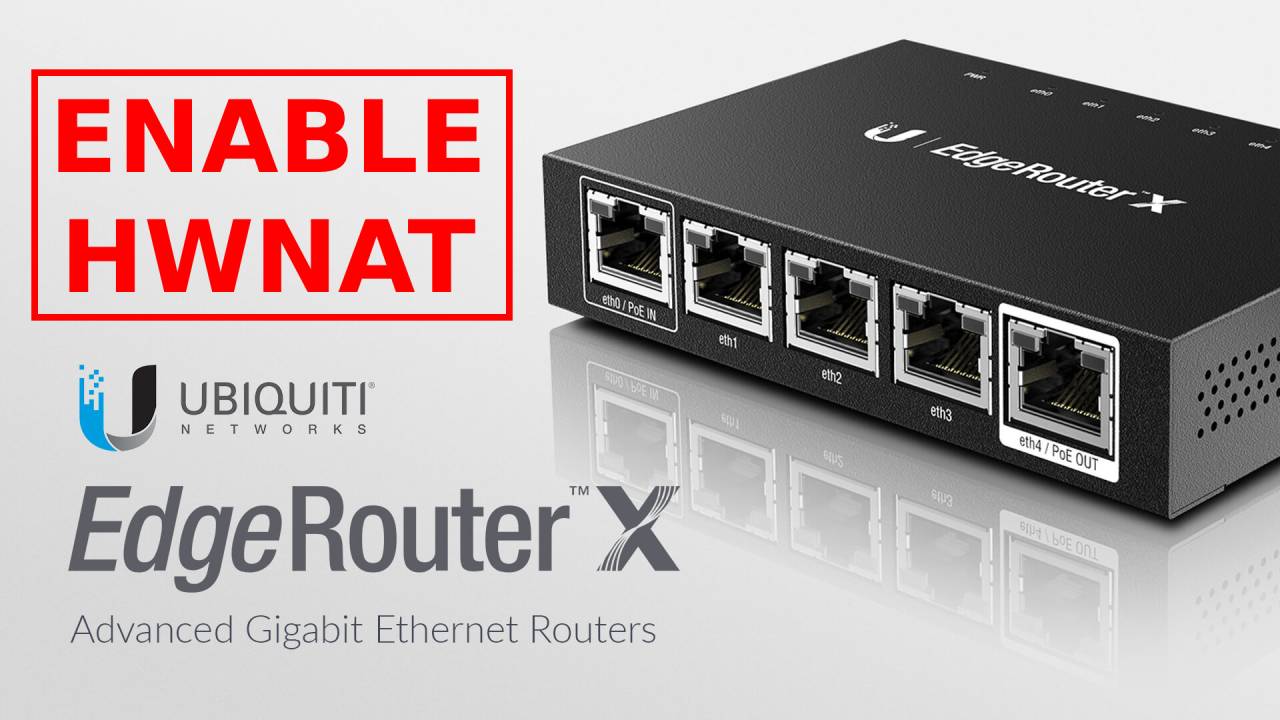 Ubiquiti EdgeRouter X – Hardware Offload