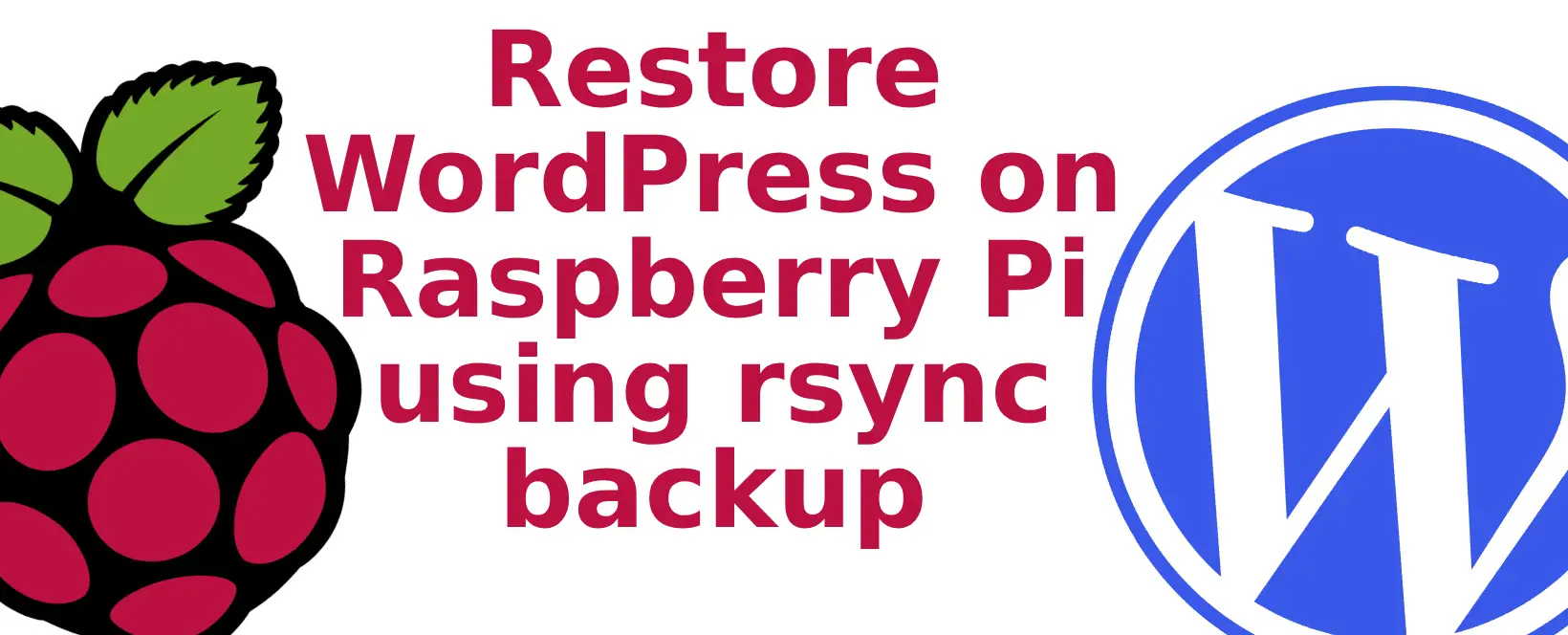 How to Move a WordPress Site to a New Raspberry Pi using rsync backup