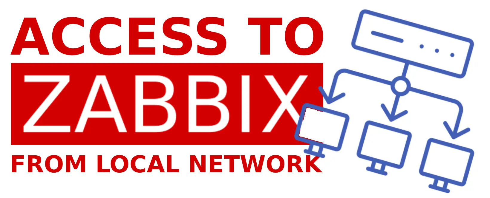 Zabbix local network access only