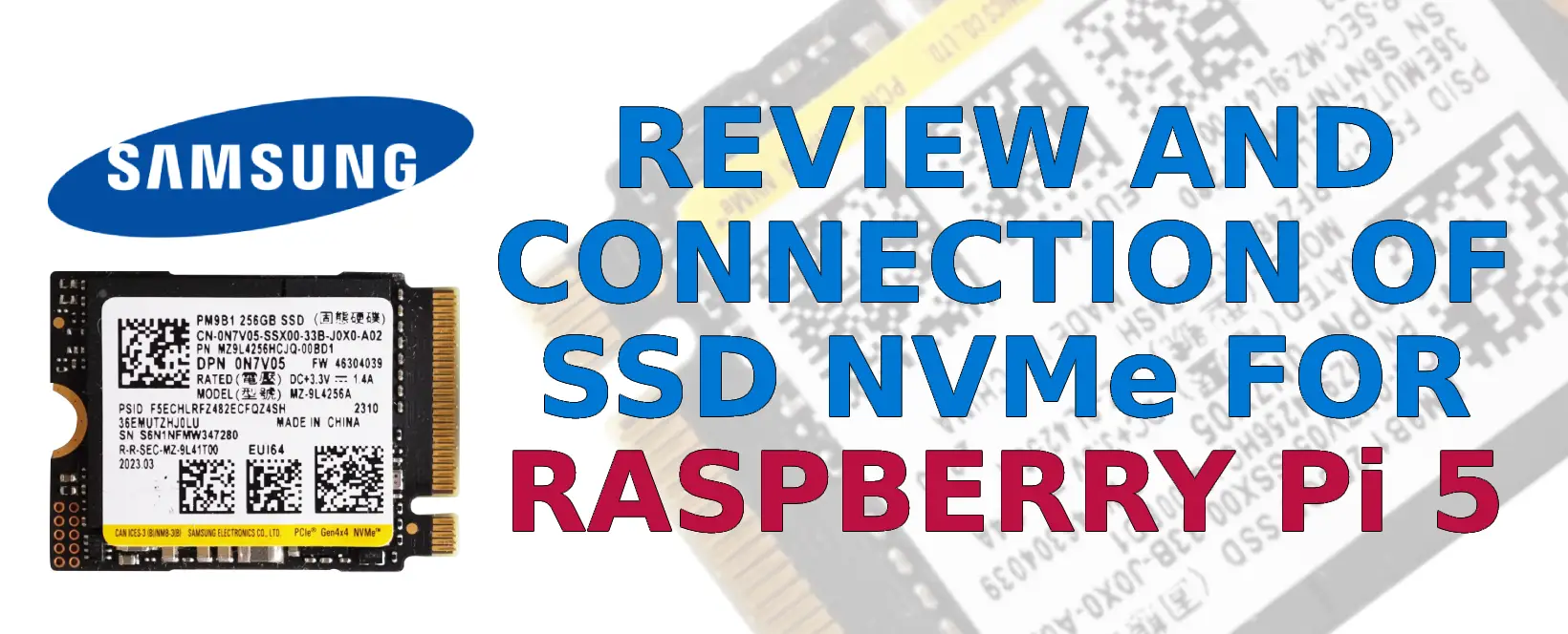 Review of Samsung NVMe SSD for Raspberry Pi 5