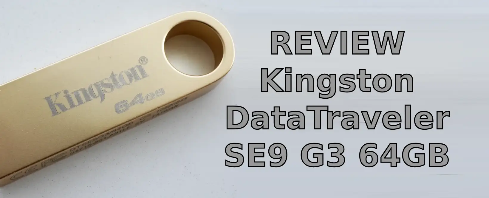 Review Kingston DataTraveler SE9 G3