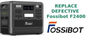 Replace defective Fossibot powerstation by RMA program